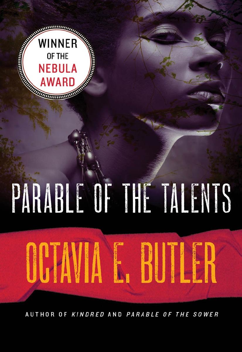 Parable Of The Talents Octavia E Butler