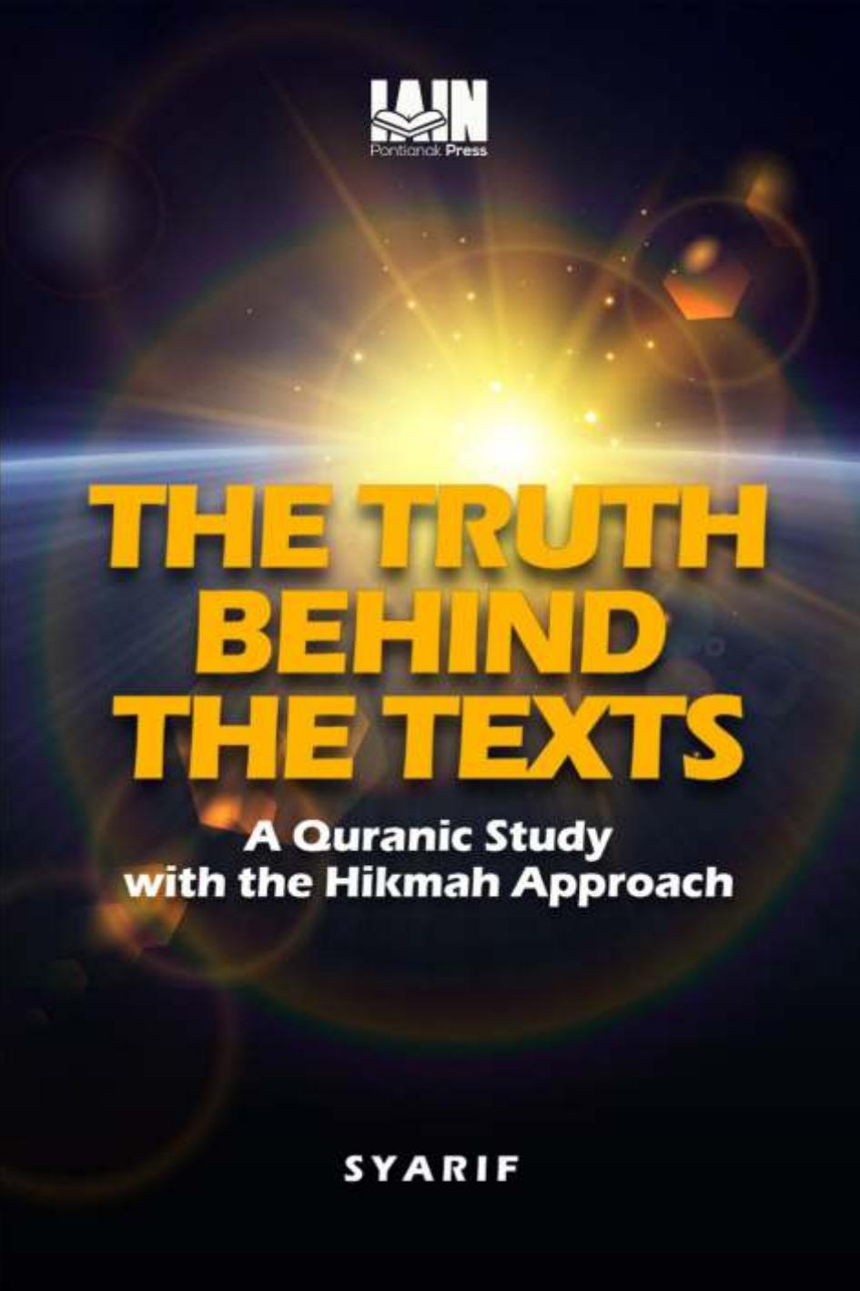 The Truth Behind The Text A Quranic Study With The Hikmah Approach Syarif