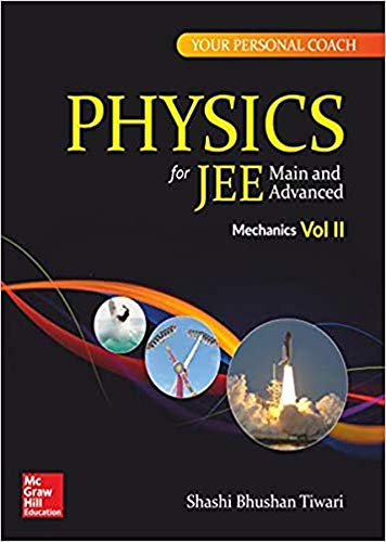 Physics For Jee Main And Advanced Mechanics 2 1st Edition Shashi Bhushan Tiwari