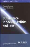 Outer Space In Society Politics And Law Studies In Space Policy 8 2011th Edition Christian Brnner