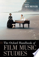 The Oxford Handbook Of Film Music Studies Oxford Handbooks Illustrated Neumeyer