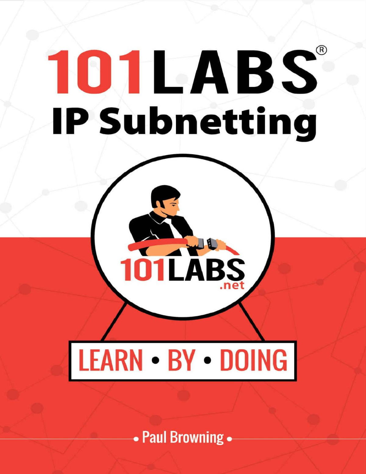 101 Labs Ip Subnetting Paul Browning