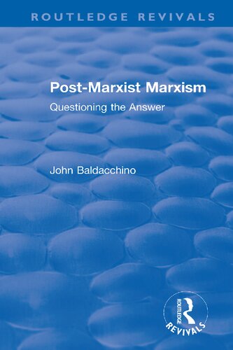 Postmarxist Marxism Questioning The Answer Reprint Baldacchino