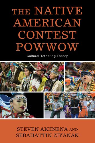 The Native American Contest Powwow Steven Aicinena Sebahattin Ziyanak