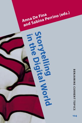 Storytelling In The Digital World Anna De Fina Editor Sabina Perrino Editor