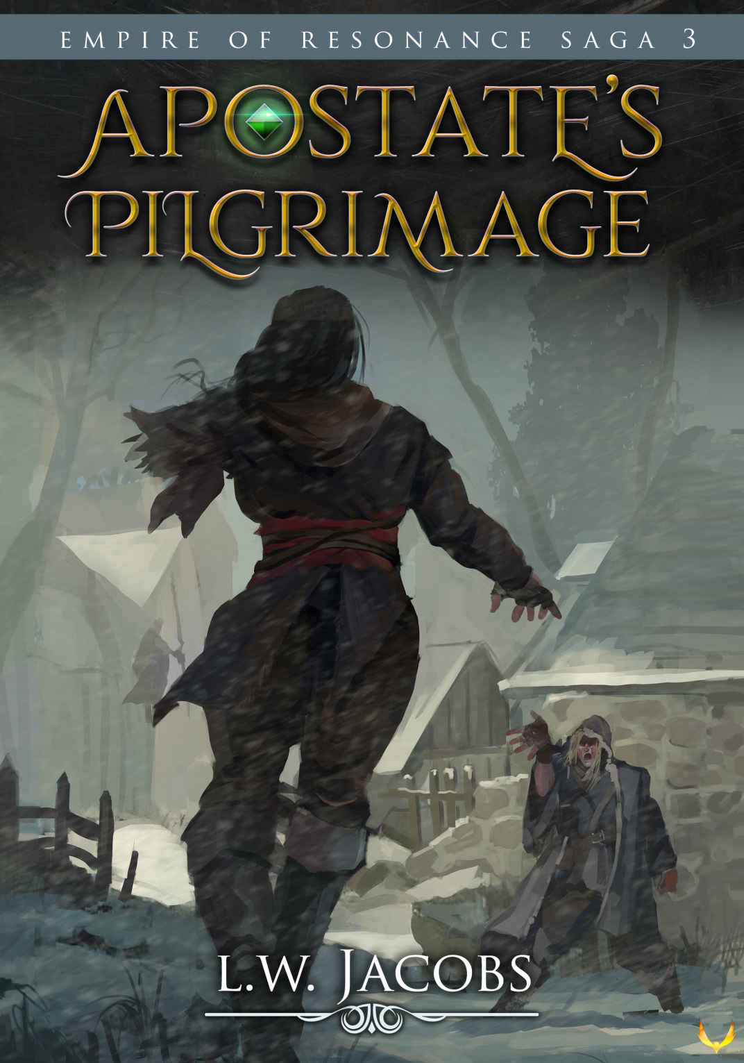 Apostates Pilgrimage An Epic Fantasy Saga Empire Of Resonance Book 3 Lw Jacobs