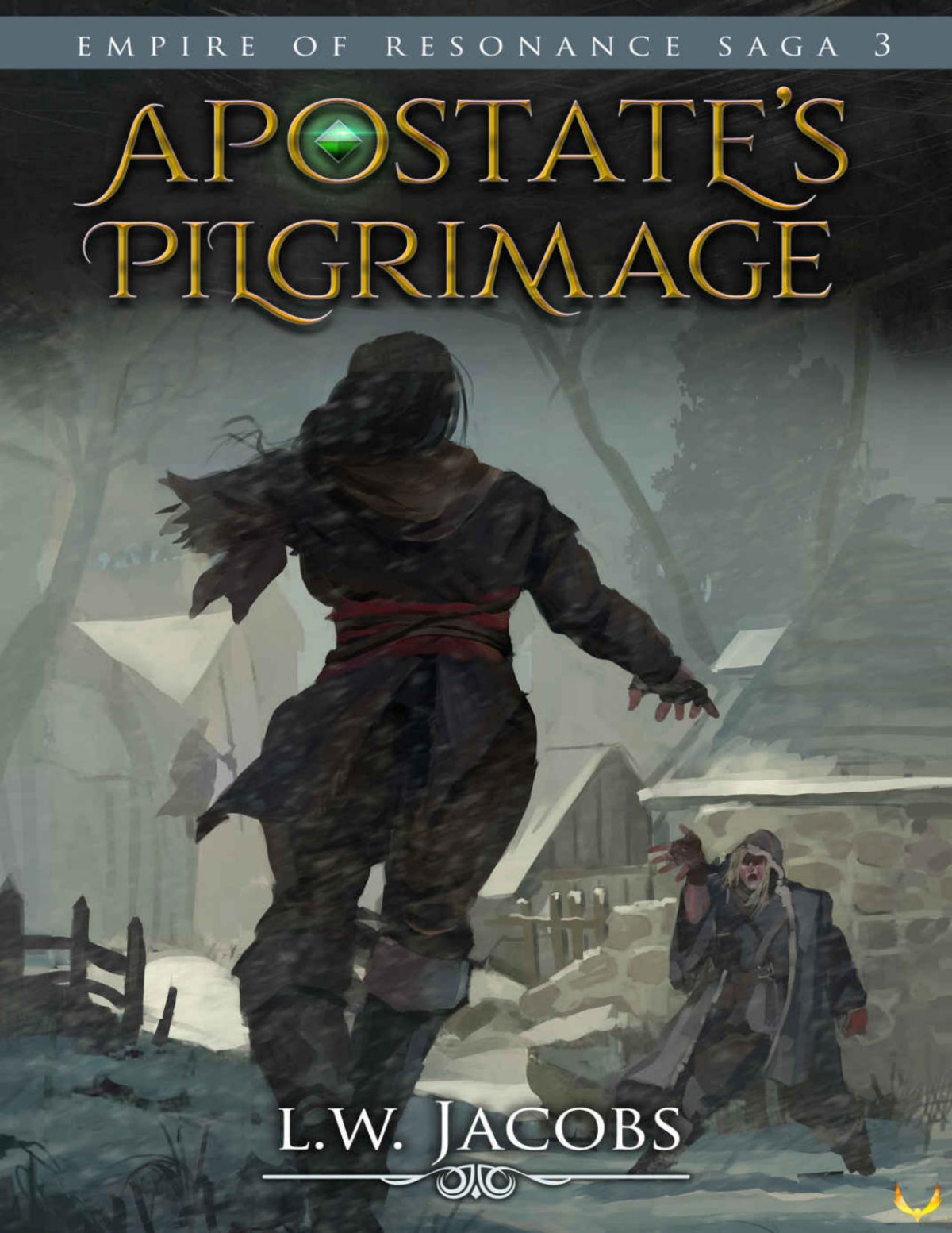 Apostates Pilgrimage An Epic Fantasy Saga Empire Of Resonance Book 3 Lw Jacobs