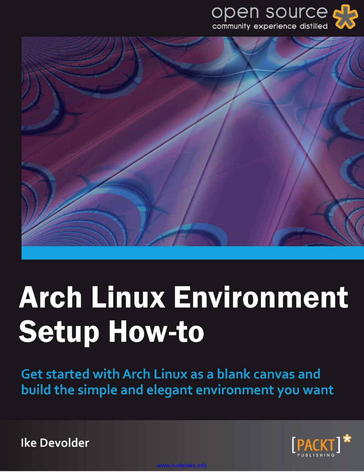 Arch Linux Environment Setup Howto 1st Edition Ike Devolder