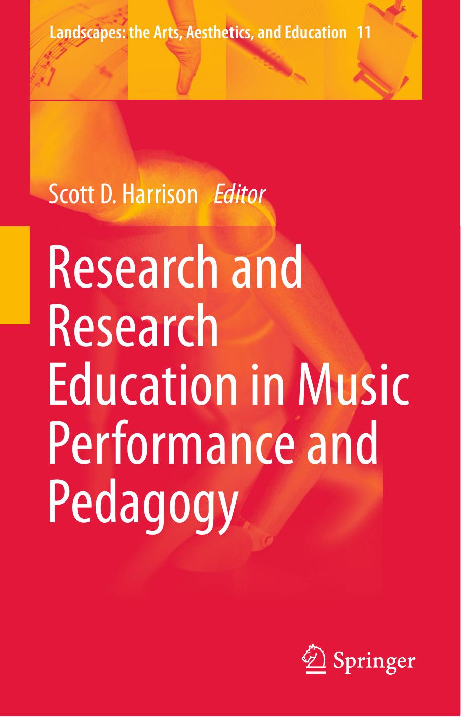 Research And Research Education In Music Performance And Pedagogy 2014th Edition Scott D Harrison