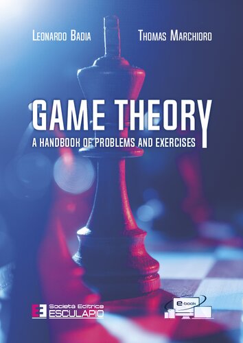 Game Theory A Handbook Of Problems And Excercises English Edition Leonardo Badia