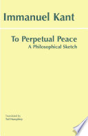 To Perpetual Peace Immanuel Kant Ted Humphrey