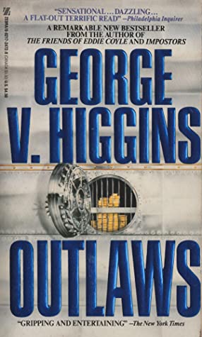 Outlaws George V Higgins