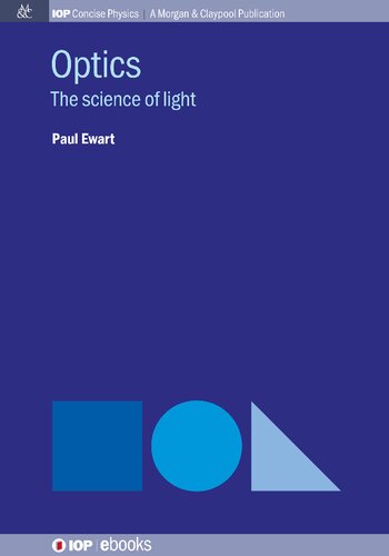 Optics The Science Of Light Ewart Paul
