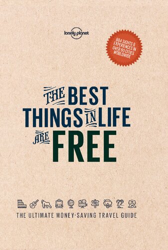 The Best Things In Life Are Free Lonely Planet 1st Edition Lonely Planet