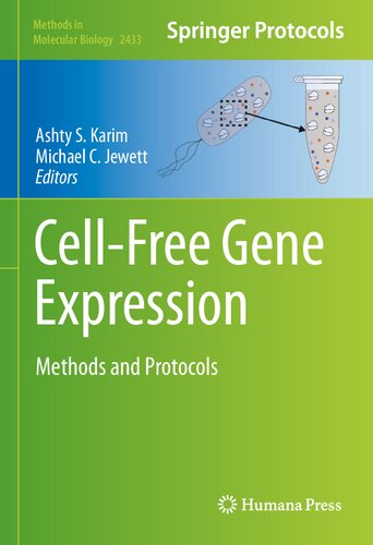Cellfree Gene Expression Methods And Protocols Ashty S Karim