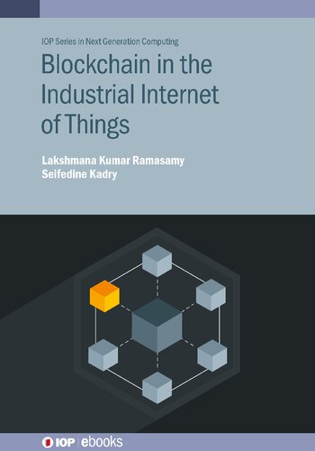 Blockchain In The Industrial Internet Of Things Lakshmana Kumar Ramasamy