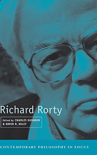 Richard Rorty Illustrated Charles B Guignon David R Hiley
