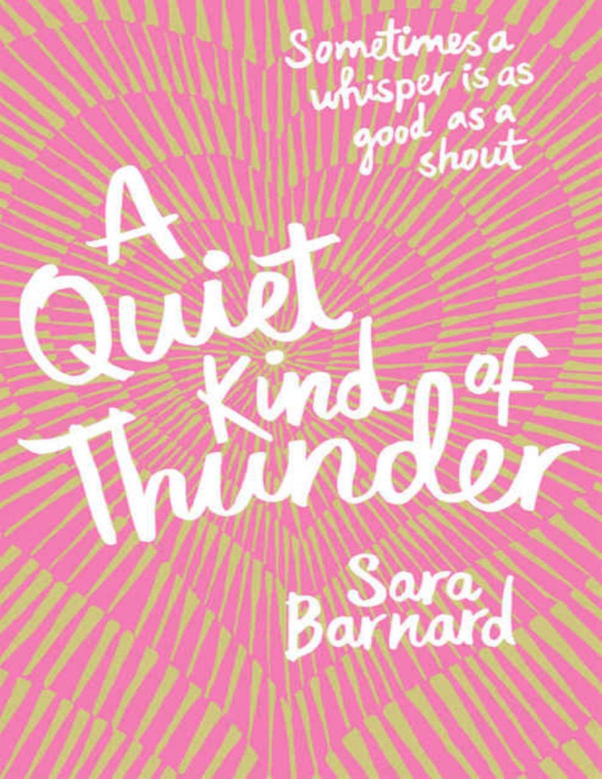 A Quiet Kind Of Thunder Sara Barnard