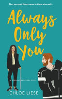 Always Only You Bergman Brothers 2 Chloe Liese