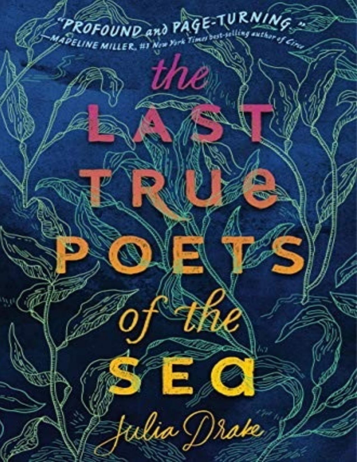 The Last True Poets Of The Sea Julia Drake