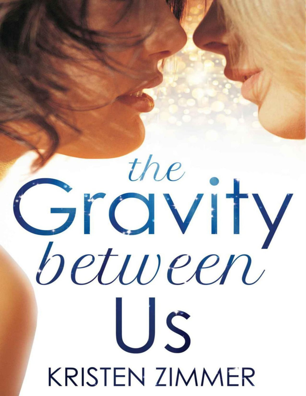 The Gravity Between Us Zimmer Kristen