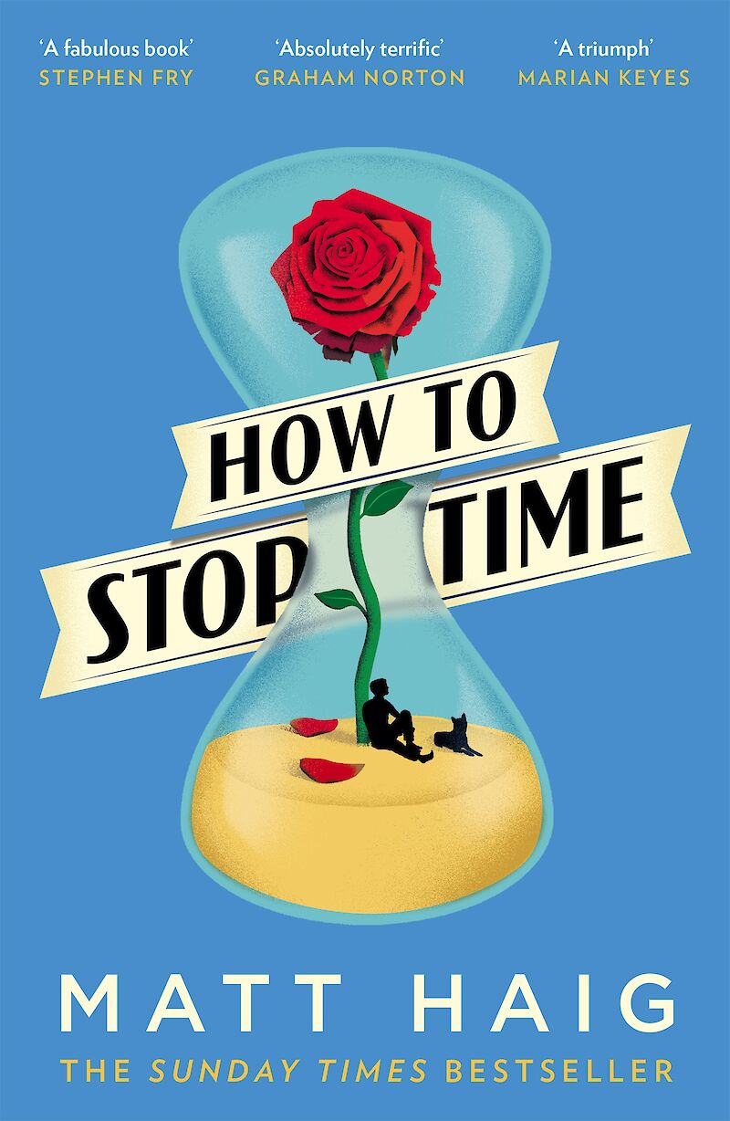 How To Stop Time Matt Haig