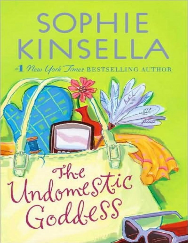 The Undomestic Goddess Sophie Kinsella