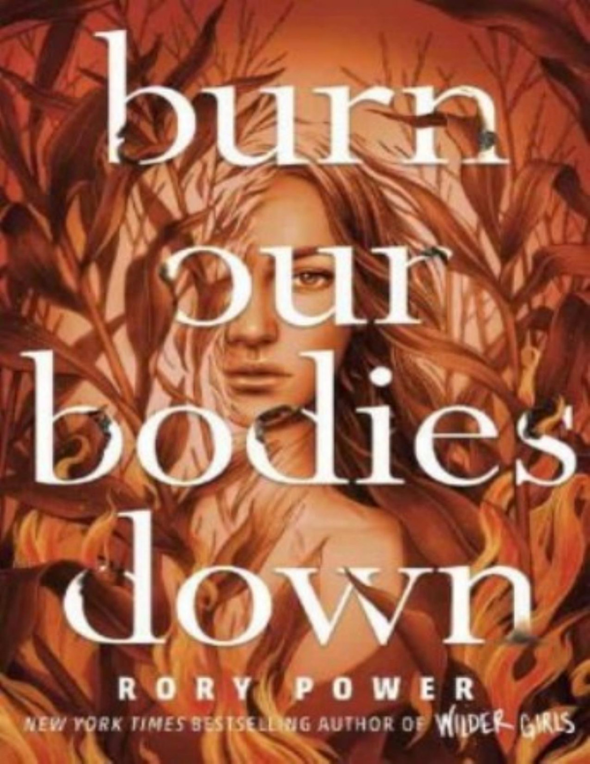 Burn Our Bodies Down Rory Power