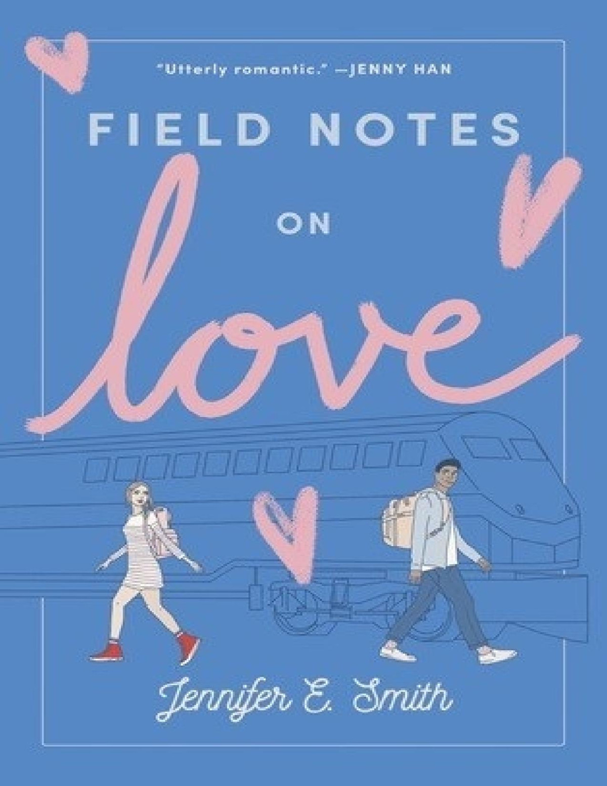 Field Notes On Love Jennifer E Smith