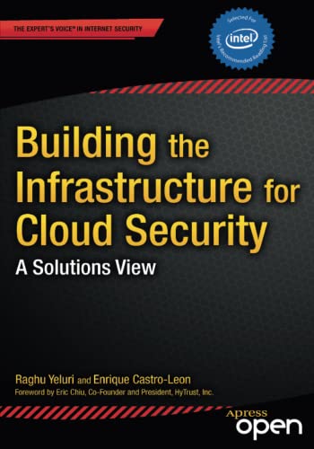 Building The Infrastructure For Cloud Security 1st Ed Raghuram Yeluri
