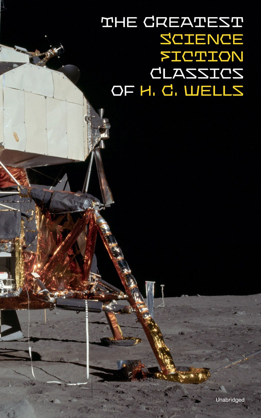 Greatest Science Fiction Classics Of H G Wells Unabridged Wells