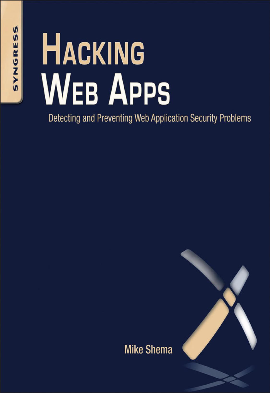 Hacking Web Apps Mike Shema