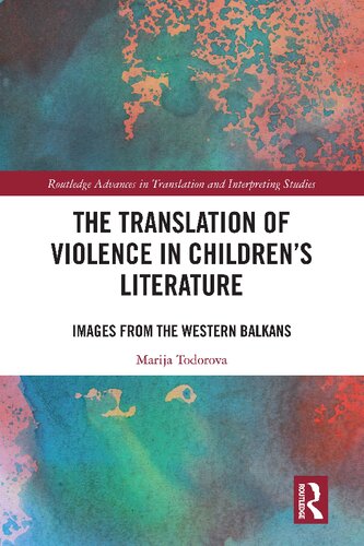 The Translation Of Violence In Childrens Literature Images From The Western Balkans Marija Todorova