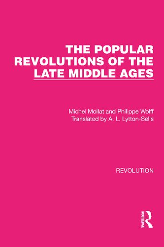 The Popular Revolutions Of The Late Middle Ages Michel Mollat Philippe Wolff