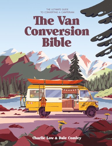 The Van Conversion Bible The Ultimate Guide To Converting A Campervan Third Charlie Low