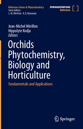 Orchids Phytochemistry Biology And Horticulture Fundamentals And Applications Jeanmichel Mrillon