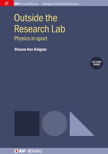 Outside The Research Lab Volume 3 Physics In Sport Sharon Ann Holgate