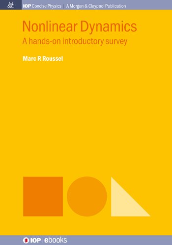 Nonlinear Dynamics A Handson Introductory Survey Marc R Roussel