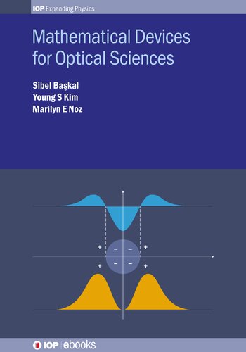Mathematical Devices For Optical Sciences Sibel Baskal Young S Kim