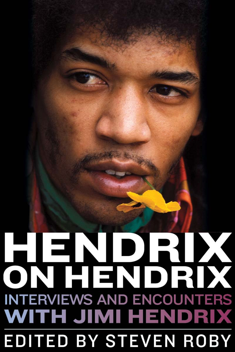 Hendrix On Hendrix Steven Roby
