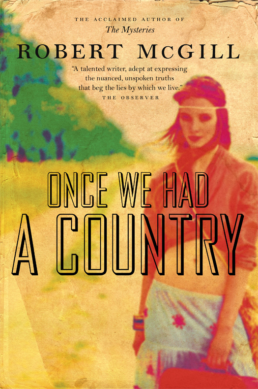Once We Had A Country Robert Mcgill