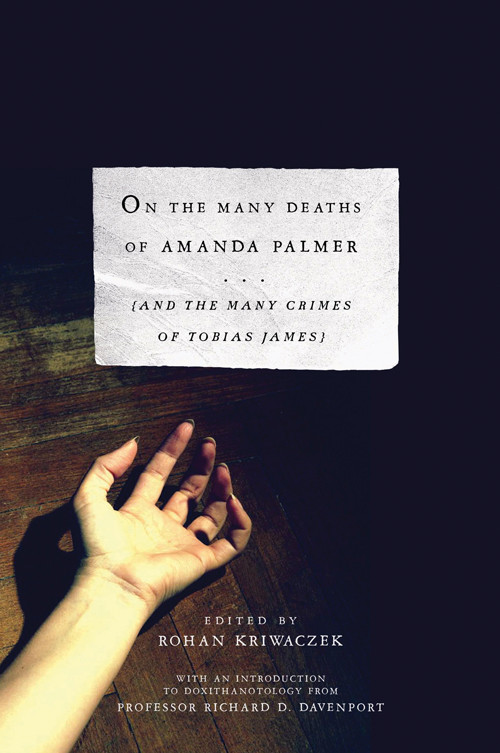 On The Many Deaths Of Amanda Palmer Rohan Kriwaczek