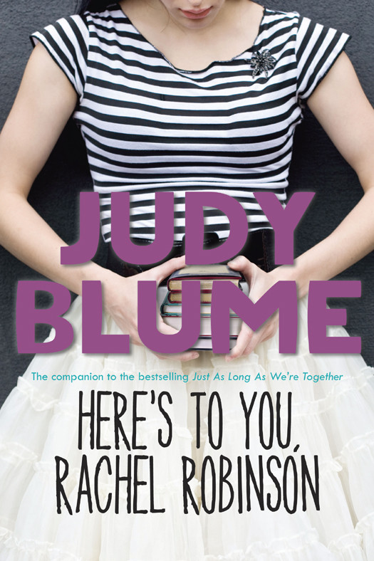 Heres To You Rachel Robinson Judy Blume