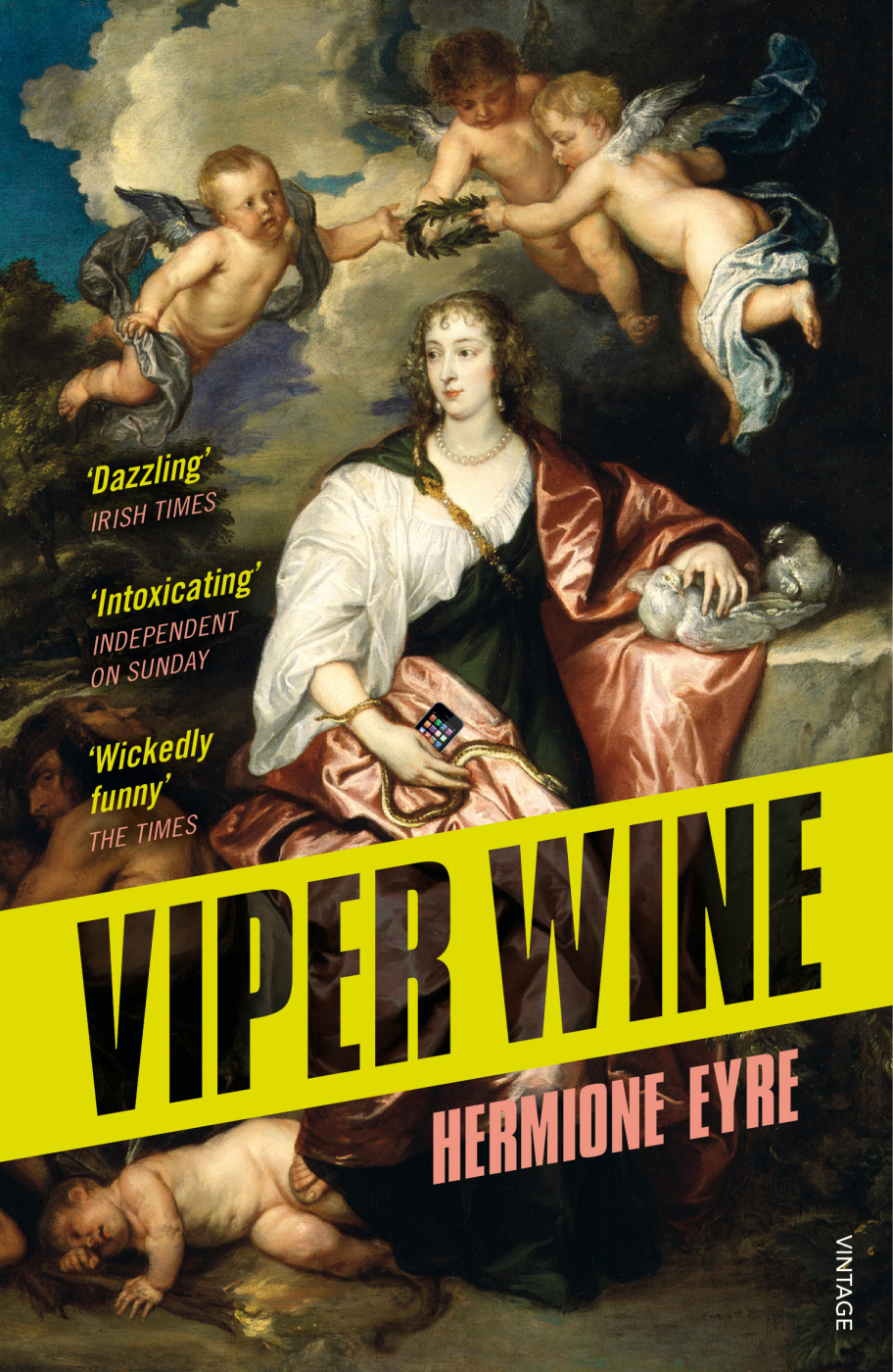 Viper Wine Hermione Eyre