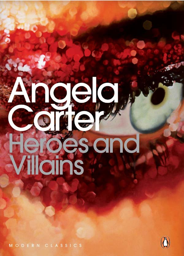 Heroes And Villains Angela Carter