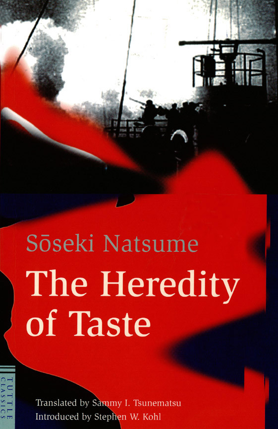 Heredity Of Taste Tuttle Classics Of Japanese Literature Natsume