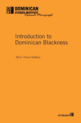 Introduction To Dominican Blackness Silvio Torressaillant