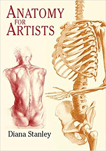 Anatomy For Artists Illustrated Stanley Diana
