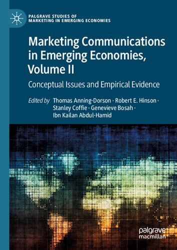 Marketing Communications In Emerging Economies Volume Ii Conceptual Issues And Empirical Evidence Thomas Anningdorson