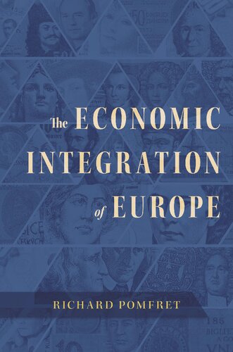 The Economic Integration Of Europe Richard Pomfret
